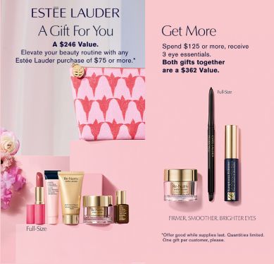 A Gift For You with any Estee Lauder purchase of $75 or more - A $246 Value