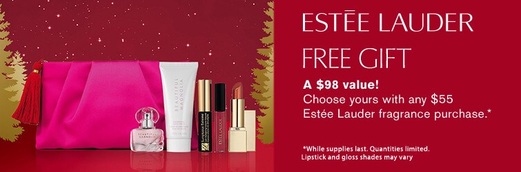 Shop holiday fragrance gwp - choose yours with any $55 Estée Lauder purchase.*