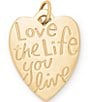 Color:14K Gold - Image 1 - 14K Gold Love the Life You Live Charm