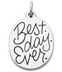Color:Sterling Silver - Image 1 - Best Day Ever Charm