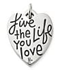 Color:Sterling Silver - Image 2 - #double;Love the Life You Live#double; Charm