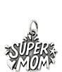 Color:Sterling Silver - Image 1 - #double;Super Mom#double; Charm