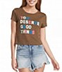 Originality You Deserve Good Things Short Sleeve Tee - Image 1