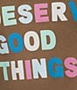 Originality You Deserve Good Things Short Sleeve Tee - Image 4
