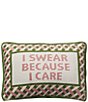 Peking Handicraft I Swear Because I Care Embroidered Needlepoint Pillow - Image 1