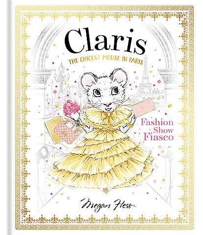 Chronicle Books Claris: Fashion Show Fiasco: The Chicest Mouse in Paris