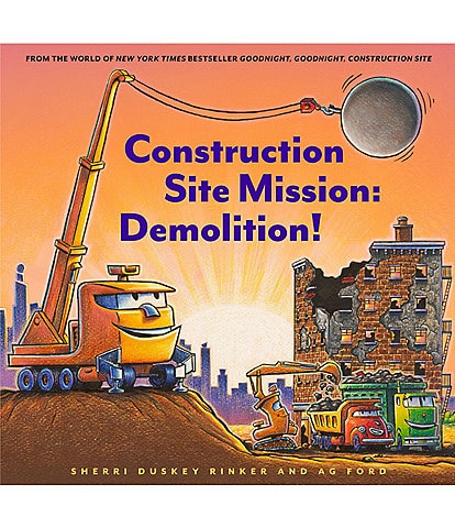 Chronicle Books Construction Site Mission: Demolition!