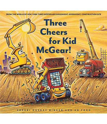 Chronicle Books Construction Site: Three Cheers for Kid McGear!