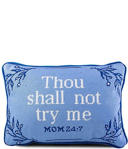 Furbish Mom 24:7 Try Me Needlepoint Pillow