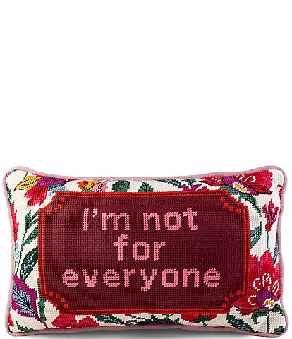 Furbish Not For Everyone Needlepoint Pillow