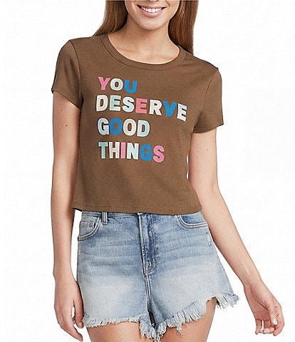 Originality You Deserve Good Things Short Sleeve Tee