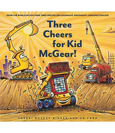Image of Chronicle Books Construction Site: Three Cheers for Kid McGear!
